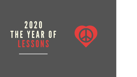 2020- Year of Lessons - peace and love